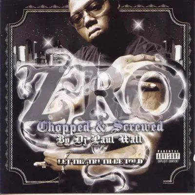 Let the Truth Be Told (Screwed) - Z-Ro