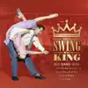 When Swing Was King album lyrics, reviews, download