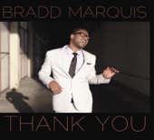 Bradd Marquis - Love Will Find A Way