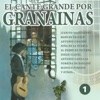 El Cante por Granainas Vol. 1