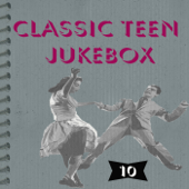 Classic Teen Jukebox 10 - Various Artists
