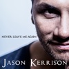 Never Leave Me Again - Single