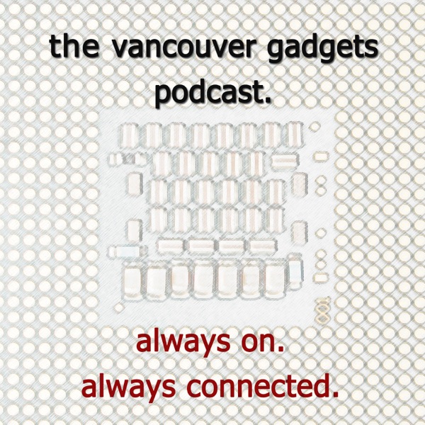 Vancouver Gadgets » podcasts cover
