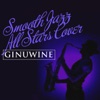 Smooth Jazz All Stars Cover Ginuwine, 2015
