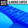 Blues Masters: Clarence Carter