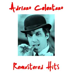Remastered Hits - Adriano Celentano