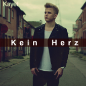 Kein Herz - KAYEF