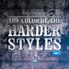 The Color of the Harder Styles, Pt. 7