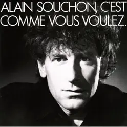 C'est comme vous voulez - Alain Souchon