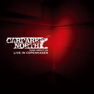 Song About Us (Live In Copenhagen) - Single - Carpark North