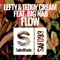 Flow - Lefty, Teddy Cream & Big Nab lyrics