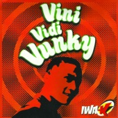 Vini Vidi Vunky artwork