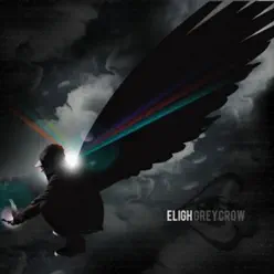 Grey Crow - Eligh