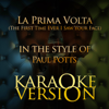 La Prima Volta (The First Time Ever I Saw Your Face) [In the Style of Paul Potts] [Karaoke Version] - Ameritz - Karaoke