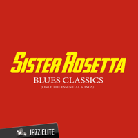 Sister Rosetta - Blues Classics artwork