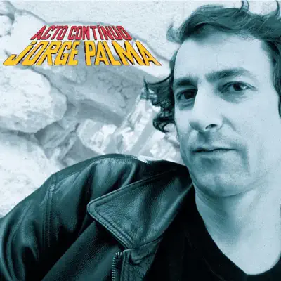 Acto Contínuo (2010 Remastered) - Jorge Palma Acto Contínuo (2010 Remastered) - Jorge Palma