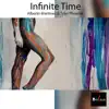 Stream & download Infinite Time - Single