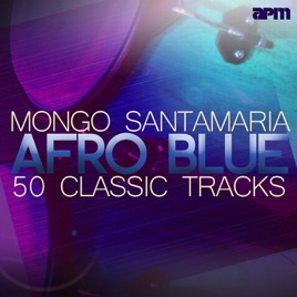 Resultado de imagen para Mongo Santamaria   Afro Blue - 50 Classic Tracks