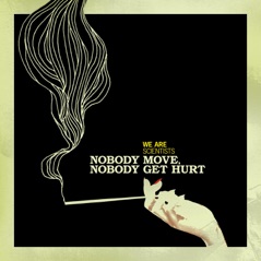Nobody Move, Nobody Get Hurt - Single