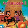 Ants'hillvania, Vol. 2 - The Honeydew Adventure