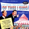 Of Thee I Sing (Music from the Broadway Cast)