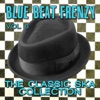 Blue Beat Frenzy - The Classic Ska Collection, Vol. 6