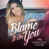 Blame It on You - Single, 2015