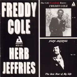 The Cole Everybody Knows / The Best Year of My Life - Freddy Cole The Cole Everybody Knows / The Best Year of My Life - Freddy Cole