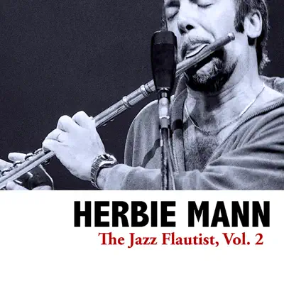 The Jazz Flautist, Vol. 2 - EP - Herbie Mann