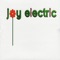 The Electric Joy Toy Company - Joy Electric lyrics