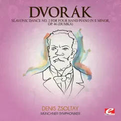 Dvorák: Slavonic Dance No. 2 for Four Hand Piano in E Minor, Op. 46 (Dumka) [Remastered] - Single by Munich Symphony Orchestra & Denis Zsoltay album reviews, ratings, credits