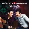 Tocando em Frente (feat. Fernando & Sorocaba) [Ao Vivo] song lyrics
