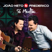 Só Modão (Ao Vivo) - João Neto & Frederico