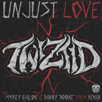 Unjust Love (feat. Mickey Avalon & Danny "Boone") - Single - Twiztid