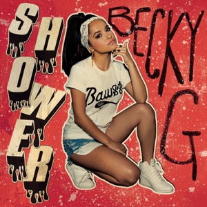 Becky G. - Shower - 排舞 音樂