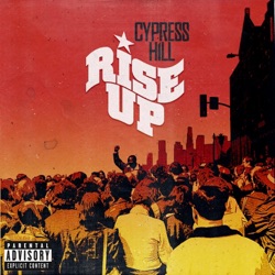 Cypress Hill - Rise Up (feat. Tom Morello)