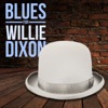 Blues by Willie Dixon, 2013