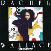 Rachel Wallace - Tell Me Why (M&M Beefed Up Mix)