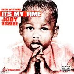 Been Waiting It's My Time by Jody Breeze album reviews, ratings, credits