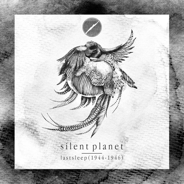 Silent Planet - Lastsleep (1944-1946) [EP] (2014)