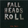 Fall Heads Roll