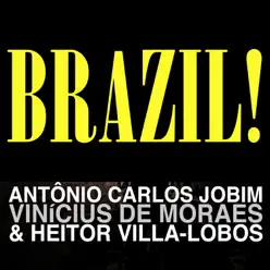 Brazil! - Heitor Villa-Lobos Brazil! - Heitor Villa-Lobos
