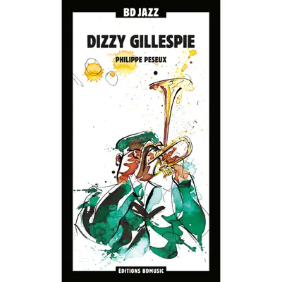 BD Music Presents Dizzy Gillespie - Dizzy Gillespie