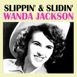 slippin' & Slidin' - Wanda Jackson