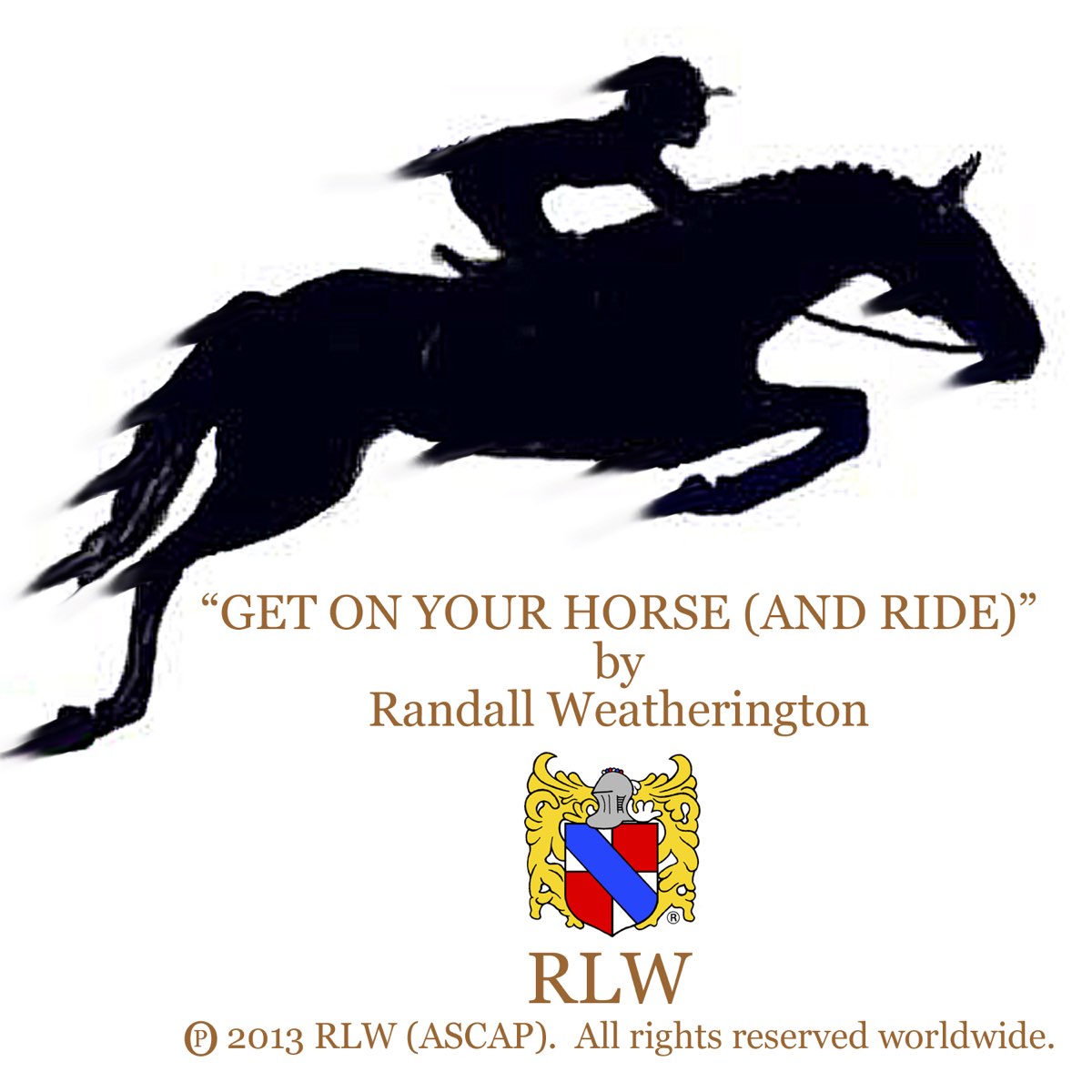 get-on-your-horse-and-ride-single-by-randall-weatherington-on