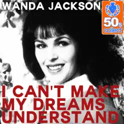 I Can't Make My Dreams Understand (Remastered) - Single - Wanda Jackson