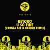 Stream & download U So Fine (Vanilla Ace & Barber Remix) - Single