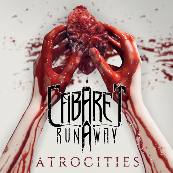 Cabaret Runaway - Atrocities (2015)