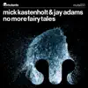 No More Fairy Tales - Single album lyrics, reviews, download