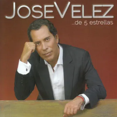 De 5 Estrellas - José Vélez